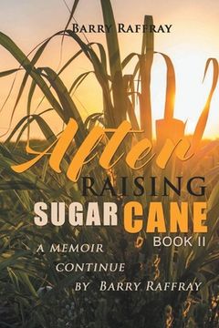 portada After Raising Sugar Cane Book II (in English)