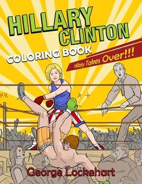 portada Hillary Clinton Coloring Book: Hillary Takes Over! (in English)