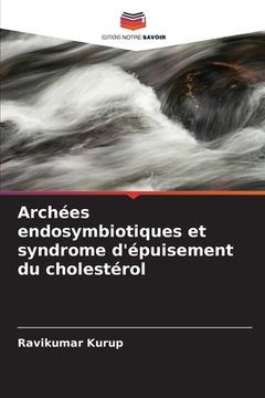portada Archées endosymbiotiques et syndrome d'épuisement du cholestérol (en Francés)