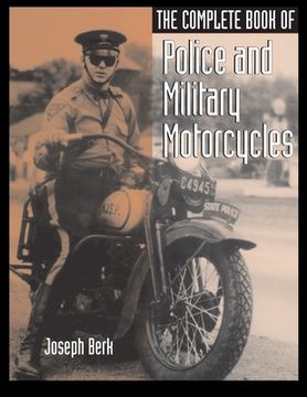 portada The Complete Book of Police and Military Motorcycles (in English)