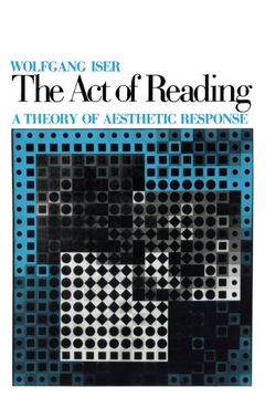 portada The act of Reading: A Theory of Aesthetic Response (en Inglés)