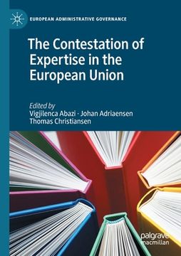 portada The Contestation of Expertise in the European Union (en Inglés)