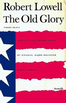 portada the old glory: endecott and the red cross; my kinsman, major molineux; and benito cereno