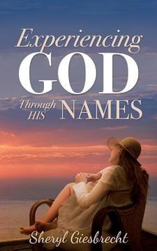 portada Experiencing God Through His Names (en Inglés)