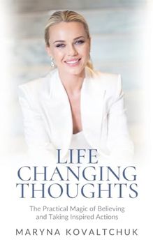 portada Life Changing Thoughts: The Practical Magic of Believing and Taking Inspired Action (in English)