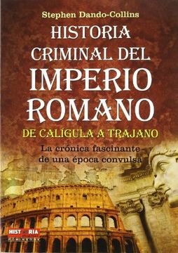 portada Historia Criminal del Imperio Romano. De Calígula a Trajano