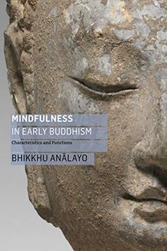portada Mindfulness in Early Buddhism: Characteristics and Functions (en Inglés)