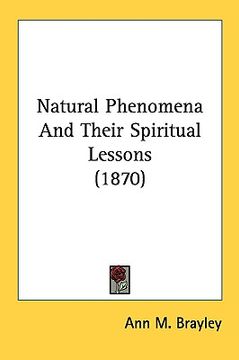 portada natural phenomena and their spiritual lessons (1870) (en Inglés)