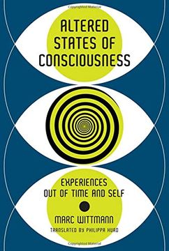 portada Altered States of Consciousness: Experiences out of Time and Self (The mit Press) (in English)