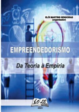 portada Empreendedorismo: Da Teoria à Empiria de Elói Martins Senhoras (Organizador)(Clube de Autores - Pensática, Unipessoal) (en Portugués)