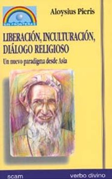 portada Liberación, inculturación, diálogo religioso: Un nuevo paradigma desde Asia (Misión sin fronteras) (in Spanish)