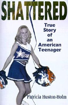 portada shattered: true story of an american teenager (en Inglés)