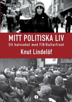 portada Mitt politiska liv: Ett halvsekeel med FiB/Kulturfront (in Swedish)