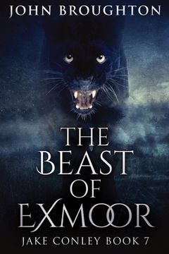 portada The Beast of Exmoor: Large Print Edition (7) (Jake Conley) (in English)