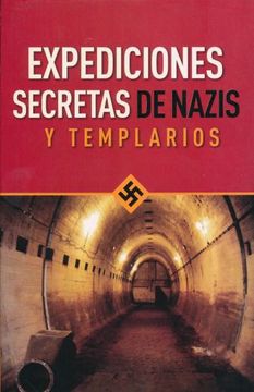 portada Expediciones Secretas de Nazis y Templarios