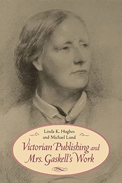portada Victorian Publishing and Mrs. Gaskell's Work (Victorian Literature and Culture Series) (en Inglés)