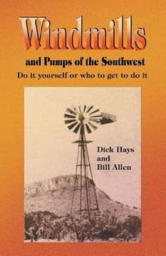 portada Windmills and Pumps of the Southwest (en Inglés)
