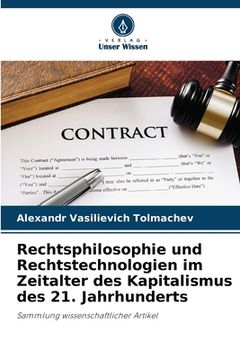 portada Rechtsphilosophie und Rechtstechnologien im Zeitalter des Kapitalismus des 21. Jahrhunderts (en Alemán)