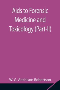 portada Aids to Forensic Medicine and Toxicology (Part-II) (in English)