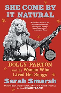portada She Come by it Natural: Dolly Parton and the Women who Lived her Songs 