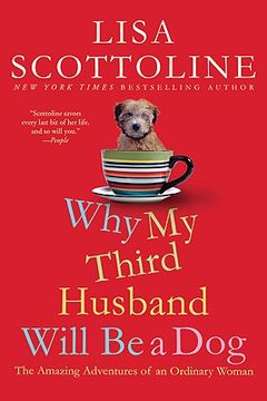portada Why My Third Husband Will Be a Dog: The Amazing Adventures of an Ordinary Woman (in English)