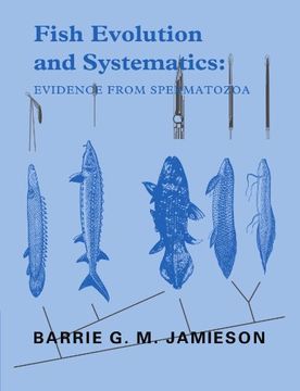 portada Fish Evolution and Systematics: Evidence From Spermatozoa Paperback (in English)