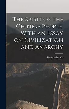 portada The Spirit of the Chinese People. With an Essay on Civilization and Anarchy (en Inglés)