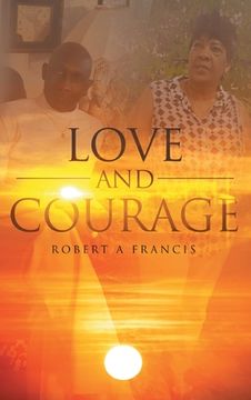 portada Love and Courage (in English)
