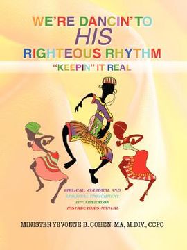 portada we're dancin' to his righteous rhythm"keepin' it real" (en Inglés)