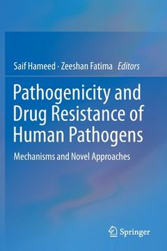 portada Pathogenicity and Drug Resistance of Human Pathogens: Mechanisms and Novel Approaches (en Inglés)
