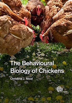 portada The Behavioural Biology of Chickens (en Inglés)