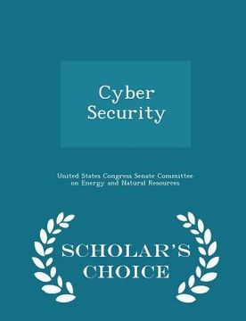 portada Cyber Security - Scholar's Choice Edition (en Inglés)
