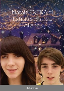 portada Natale EXTRA di Extraterrestre... Aliena. (en Italiano)