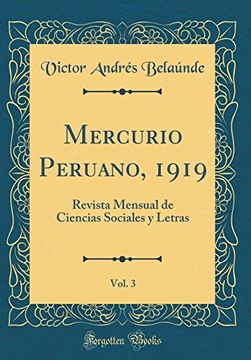 portada Mercurio Peruano, 1919, Vol. 3: Revista Mensual de Ciencias Sociales y Letras (Classic Reprint)