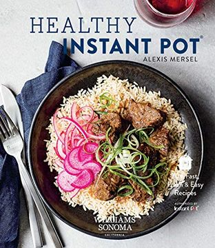 portada Healthy Instant Pot: 70+ Fast, Fresh & Easy Recipes (en Inglés)