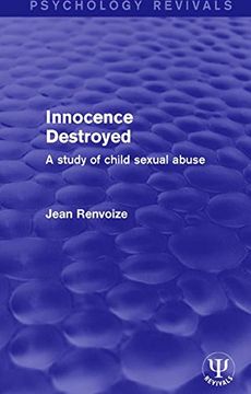 portada Innocence Destroyed: A Study of Child Sexual Abuse (Psychology Revivals) (en Inglés)
