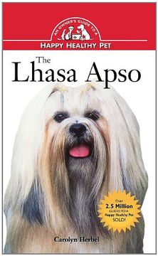 portada The Lhasa Apso: An Owner's Guide to a Happy Healthy pet (Your Happy Healthy pet Guides) (en Inglés)