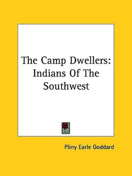 portada the camp dwellers: indians of the southwest (en Inglés)