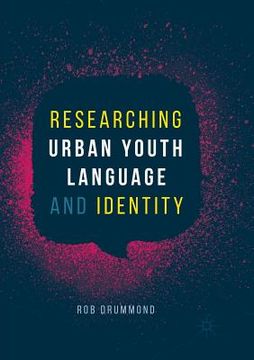 portada Researching Urban Youth Language and Identity (in English)