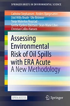 portada Assessing Environmental Risk of Oil Spills with Era Acute: A New Methodology (en Inglés)