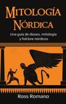 portada Mitología Nórdica: Una Guía de Dioses, Mitología y Folclore Nórdicos (in Spanish)