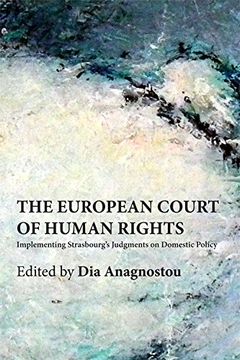 portada The European Court of Human Rights: Implementing Strasbourg's Judgments on Domestic Policy