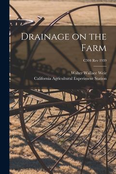 portada Drainage on the Farm; C304 rev 1939 (en Inglés)