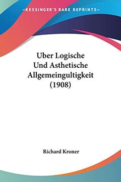 portada Uber Logische und Asthetische Allgemeingultigkeit (en Alemán)