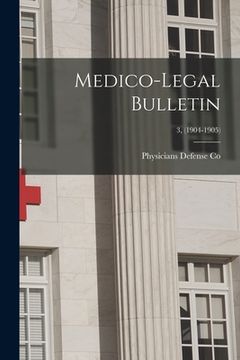 portada Medico-legal Bulletin; 3, (1904-1905)