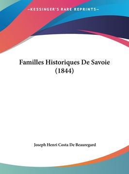 portada Familles Historiques De Savoie (1844) (en Francés)