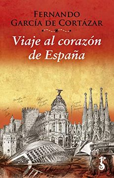 portada Viaje al Corazon de España (Bolsillo) (in Spanish)