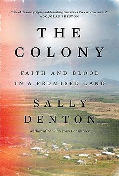 portada The Colony: Faith and Blood in a Promised Land (en Inglés)