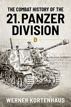 portada The Combat History of the 21St Panzer Division (en Inglés)