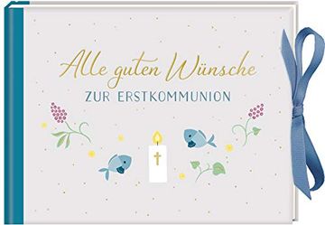 portada Geldkuvert-Geschenkbuch - Alle Guten Wünsche zur Erstkommunion (en Alemán)